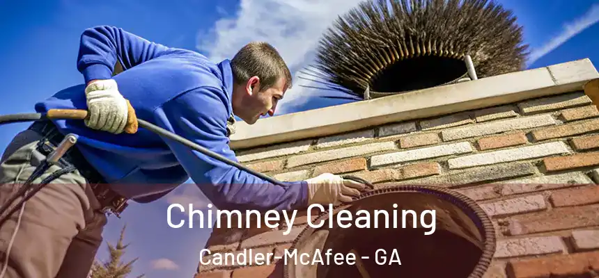 Chimney Cleaning Candler-McAfee - GA