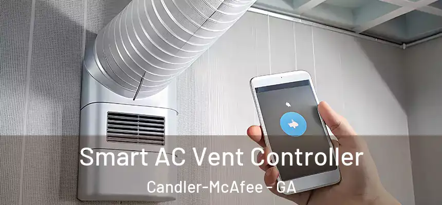 Smart AC Vent Controller Candler-McAfee - GA